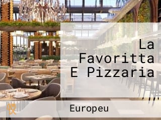 La Favoritta E Pizzaria