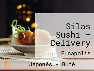 Silas Sushi — Delivery