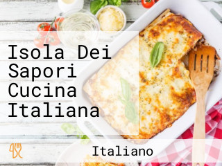 Isola Dei Sapori Cucina Italiana