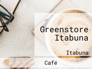 Greenstore Itabuna