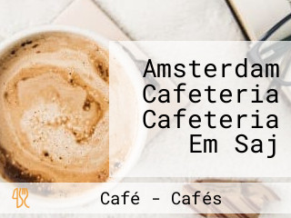 Amsterdam Cafeteria Cafeteria Em Saj