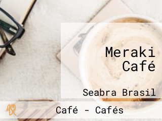 Meraki Café