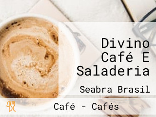 Divino Café E Saladeria