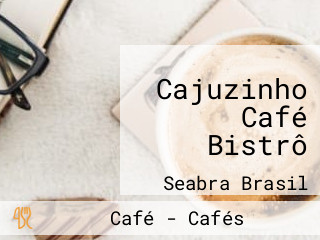 Cajuzinho Café Bistrô