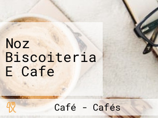 Noz Biscoiteria E Cafe