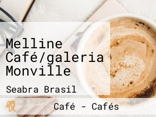 Melline Café/galeria Monville