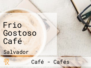 Frio Gostoso Café