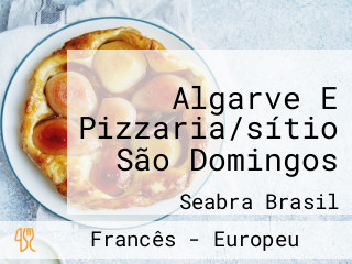 Algarve E Pizzaria/sítio São Domingos