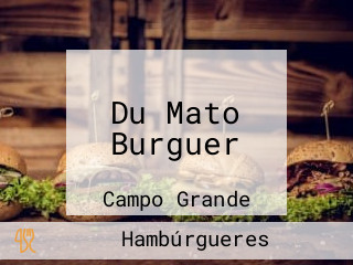 Du Mato Burguer