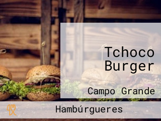 Tchoco Burger