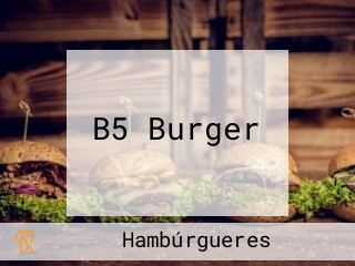 B5 Burger