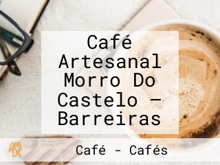 Café Artesanal Morro Do Castelo — Barreiras