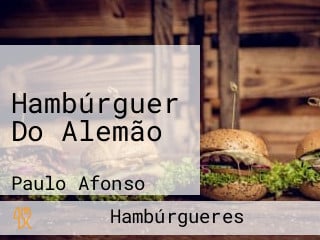 Hambúrguer Do Alemão