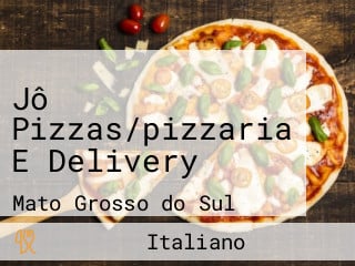 Jô Pizzas/pizzaria E Delivery