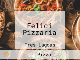 Felici Pizzaria