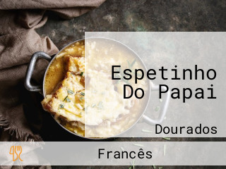 Espetinho Do Papai