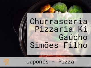 Churrascaria Pizzaria Ki Gaúcho Simões Filho