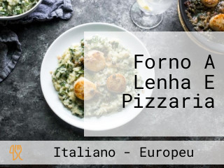 Forno A Lenha E Pizzaria