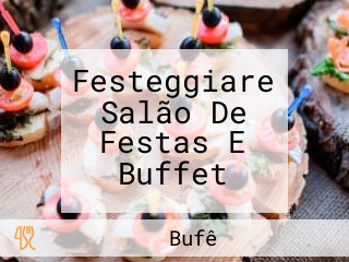 Festeggiare Salão De Festas E Buffet