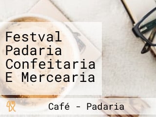 Festval Padaria Confeitaria E Mercearia