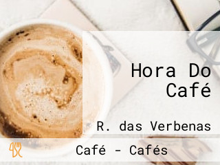 Hora Do Café