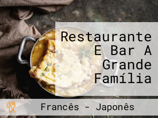 Restaurante E Bar A Grande Família