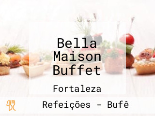 Bella Maison Buffet