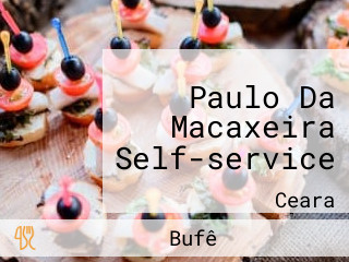Paulo Da Macaxeira Self-service