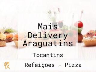 Mais Delivery Araguatins