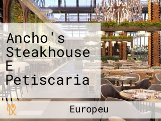 Ancho's Steakhouse E Petiscaria