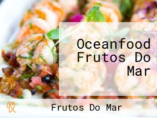 Oceanfood Frutos Do Mar