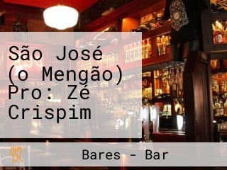 São José (o Mengão) Pro: Zé Crispim