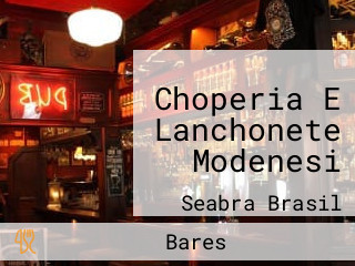 Choperia E Lanchonete Modenesi