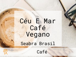 Céu E Mar Café Vegano