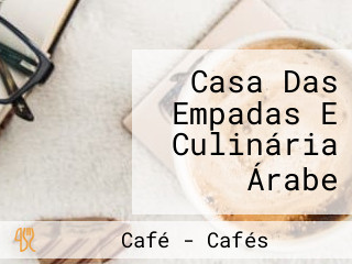 Casa Das Empadas E Culinária Árabe