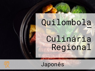 Quilombola — Culinária Regional