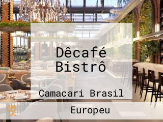 Dêcafé Bistrô