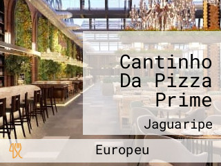 Cantinho Da Pizza Prime