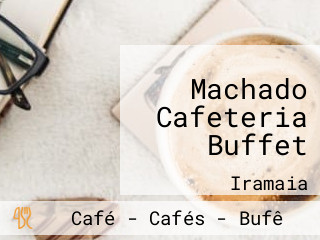 Machado Cafeteria Buffet