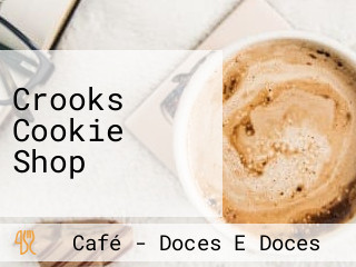 Crooks Cookie Shop