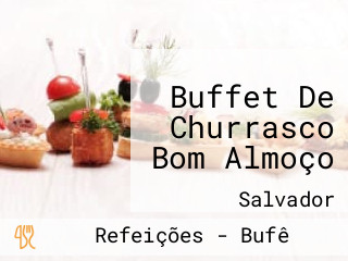 Buffet De Churrasco Bom Almoço