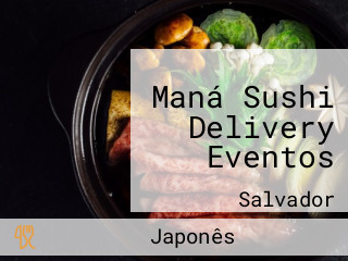 Maná Sushi Delivery Eventos
