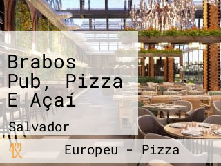 Brabos Pub, Pizza E Açaí
