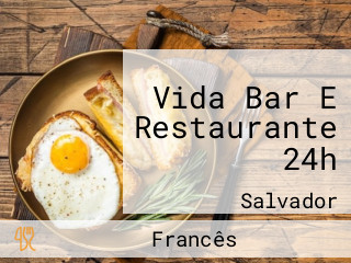Vida Bar E Restaurante 24h