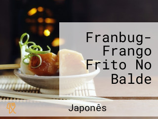 Franbug- Frango Frito No Balde