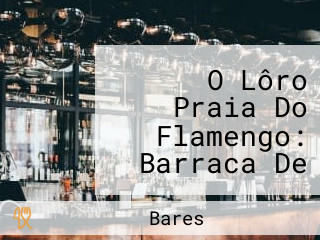 O Lôro Praia Do Flamengo: Barraca De Praia, Restaurante, Bar, Salvador Ba