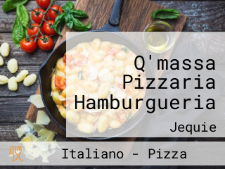Q'massa Pizzaria Hamburgueria
