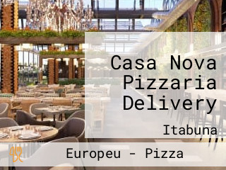 Casa Nova Pizzaria Delivery