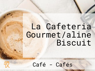 La Cafeteria Gourmet/aline Biscuit