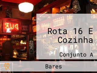 Rota 16 E Cozinha